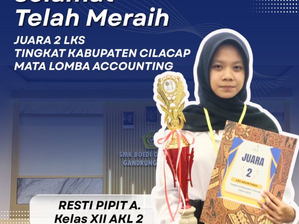 Banggakan Sekolah! Resti Pipit A. Sabet Juara 2 LKS Tingkat Kabupaten Cilacap 2026 Mata Lomba Accounting